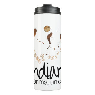 Andiamo! Ma Prima, Un Caffè Thermal Tumbler