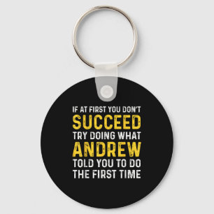 Andrew If At First You Don't Succeed Andrew Birthd Key Ring