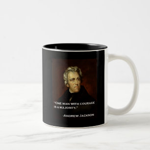 Andrew_Jackson by Sully quote on courage Two-Tone Coffee Mug