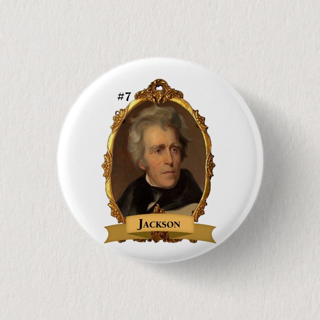 Andrew Jackson President #7 Button (Front)