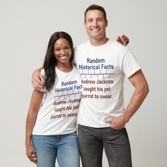 Andrew Jackson Taught His Parrot To Swear  - Histo T-Shirt (Unisex)
