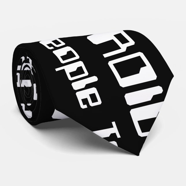 ANDROIDS Are People Too! Tie (Rolled)