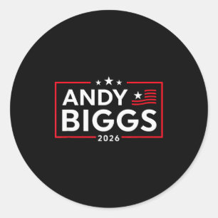 Andy Biggs For Governor Of Arizona 2026 Biggs 2026 Classic Round Sticker