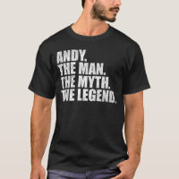 Andy name, Andy The Man The Myth The Legend