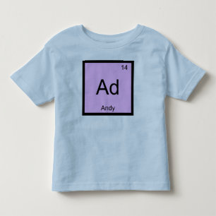 Andy Name Chemistry Element Periodic Table Toddler T-Shirt