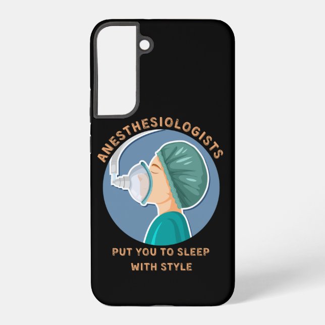 Anesthesiologists put you to sleep with style samsung galaxy s22+ case (Back)