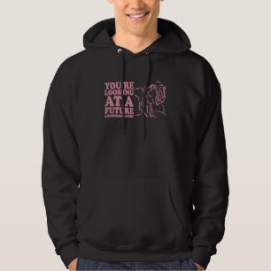 Anesthetist Nurse You're Looking at Future Anesthe Hoodie