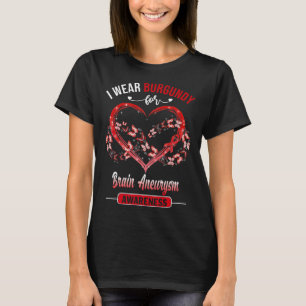 Aneurysm Awareness I Wear Burgundy Butterfly Heart T-Shirt