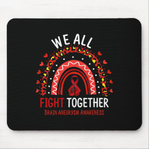 Aneurysm Awareness We All Fight Together  Mouse Pad