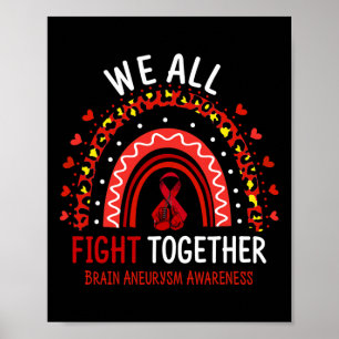 Aneurysm Awareness We All Fight Together Poster