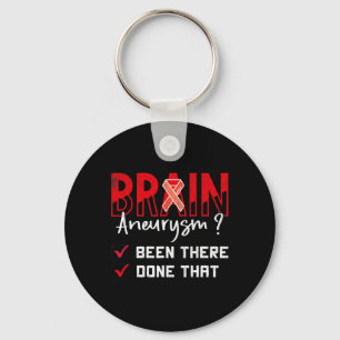 Aneurysm Been There Done That Awareness Graphic Key Ring