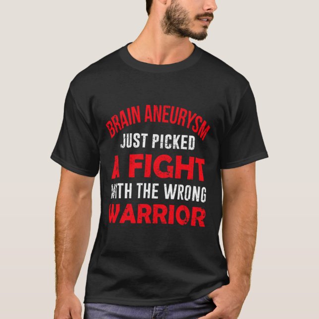Aneurysm Just Picked The Wrong Warrior  T-Shirt (Front)