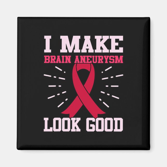 Aneurysm Look Good Awareness Month Support Graphic Magnet (Front)