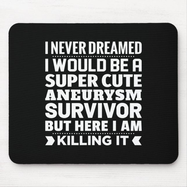 Aneurysm Survivor Awareness  Mouse Pad (Front)