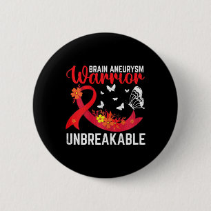 Aneurysm Warrior Unbreakable Surgery Awareness Gra 6 Cm Round Badge