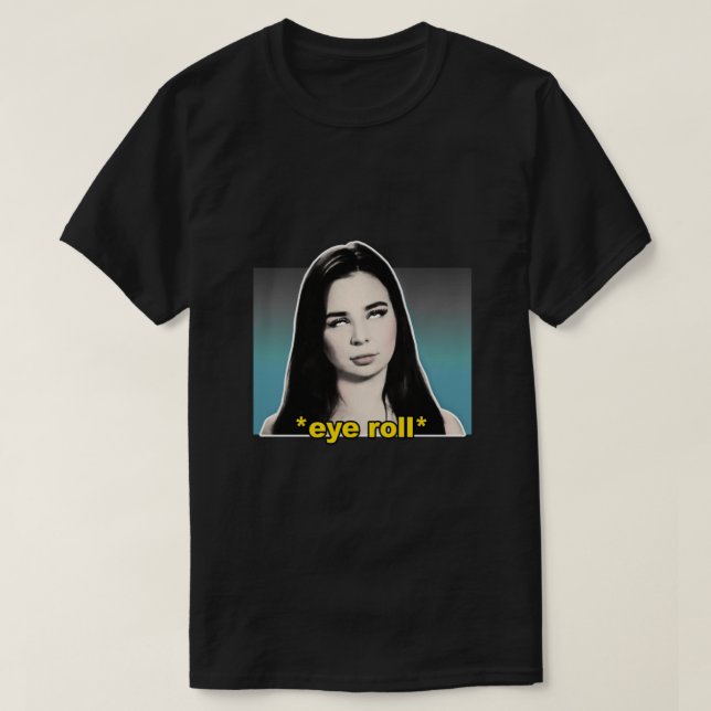 Anfisa Eye Roll  90 Day Fiance Tribute Quotes Desi T-Shirt (Design Front)