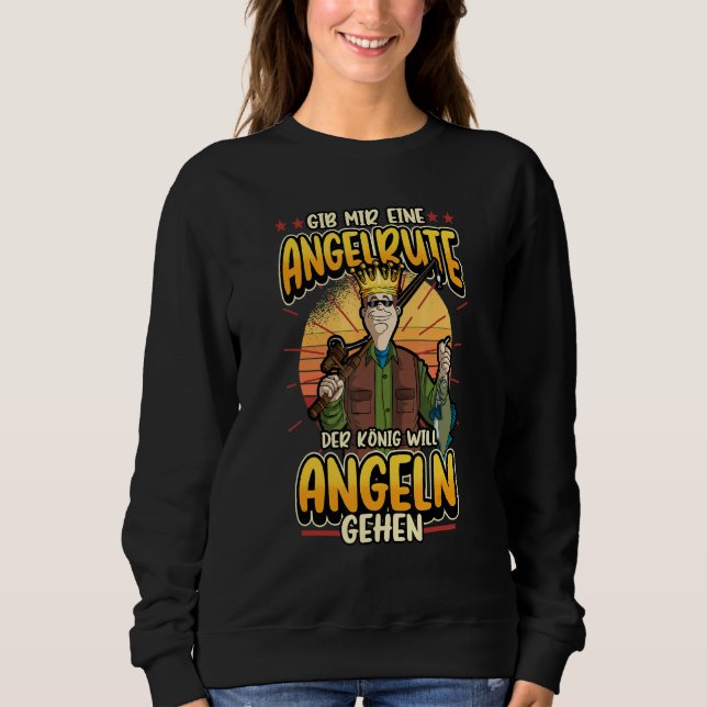 Angel Angler Gib Mir Eine Fishing Rod Saying Sweatshirt (Front)