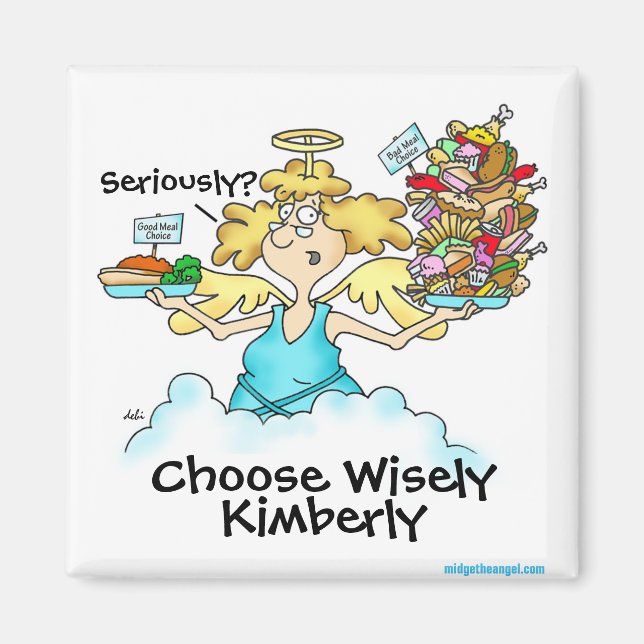 Angel Midge's Personalise it Choose Wisely Magnet (Front)