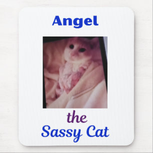 Angel the Sassy Cat Paw Cat Mousepad 
