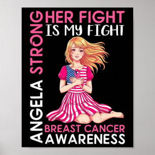Angela Strong Breast Cancer Awareness Her Fight Is Poster