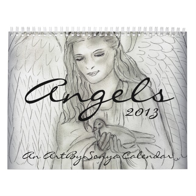 Angels - An ArtBySonya 2013 Calendar (Cover)
