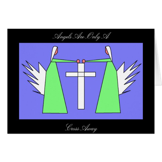Angels Are Only A Cross Away (Front Horizontal)