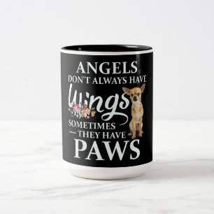 Angels Don't  Always Have Wings Chihuahua Lover Two-Tone Coffee Mug