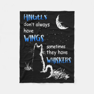 Angels Dont Always Have Wings They Have Whiskers Fleece Blanket