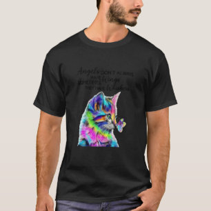 Angels Don't Always Have Wings They Have Whiskers  T-Shirt