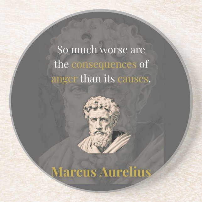 Anger Hurts You Most: Marcus Aurelius on Restraint Coaster (Front)