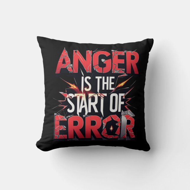 Anger is the Start of Error | Powerful Quote Cushion (Front)