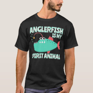 Anglerfish is My Spirit Animal Funny Cartoony T-Shirt