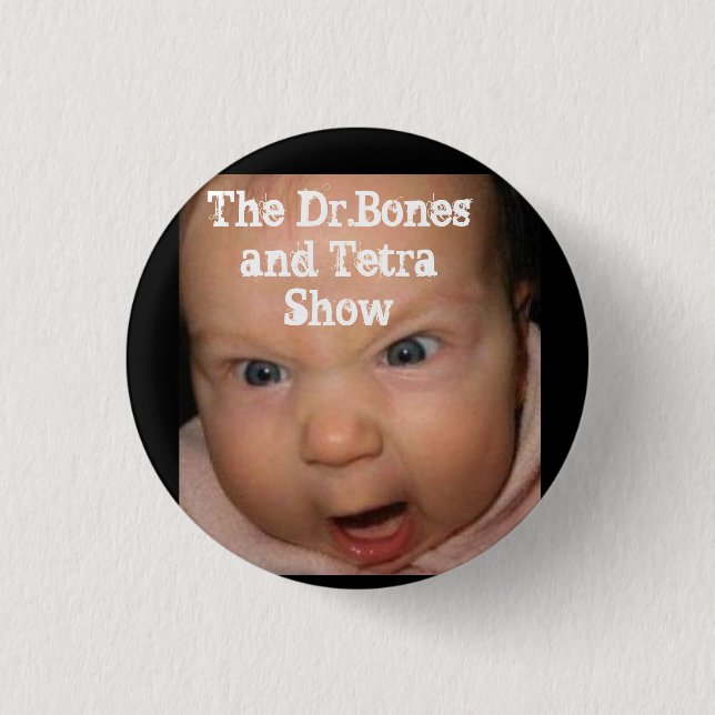 Angry Baby Loves The Dr.Bones and Tetra Show 3 Cm Round Badge (Front)
