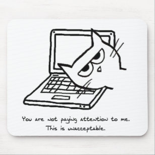 Angry Cat Demands Attention - Funny Cat Mousepad