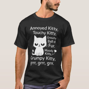 Angry Cat Kitten Lover Funny Attitude Fur PT-Shirt T-Shirt