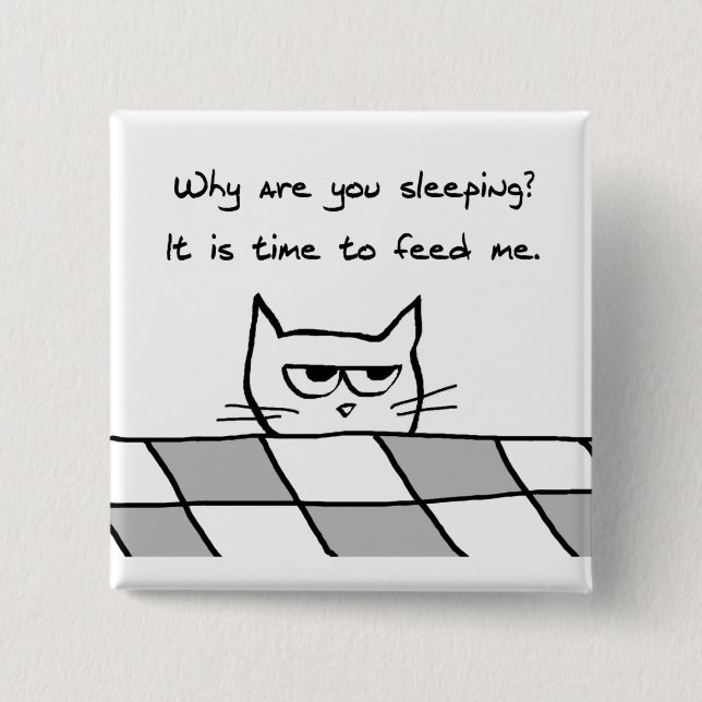 Angry Cat Wants You Out of Bed 15 Cm Square Badge (Front)