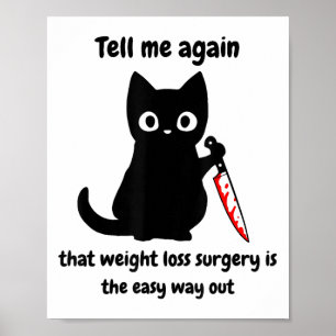 Angry Cat Weight Loss Surgery Bariatric Surgery  Poster
