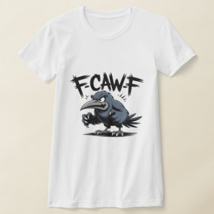 Angry Crow “F-CAW-F ” – Edgy Cartoon Bird Design T-Shirt