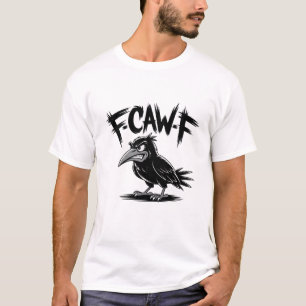Angry Crow “F-CAW-F” – Edgy Cartoon Bird Design T-Shirt