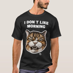 Angry cute Cat With Bad Mood And Mug says no 3 T-Shirt