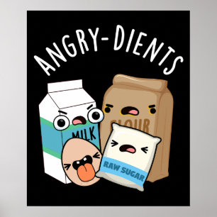 Angry-dients Funny Baking Pun Dark BG Poster