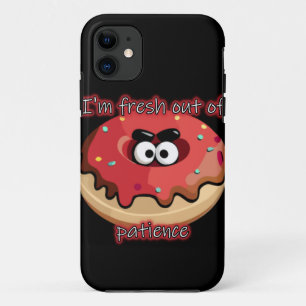 Angry Donut: Fresh out of patience iPhone 11 Case