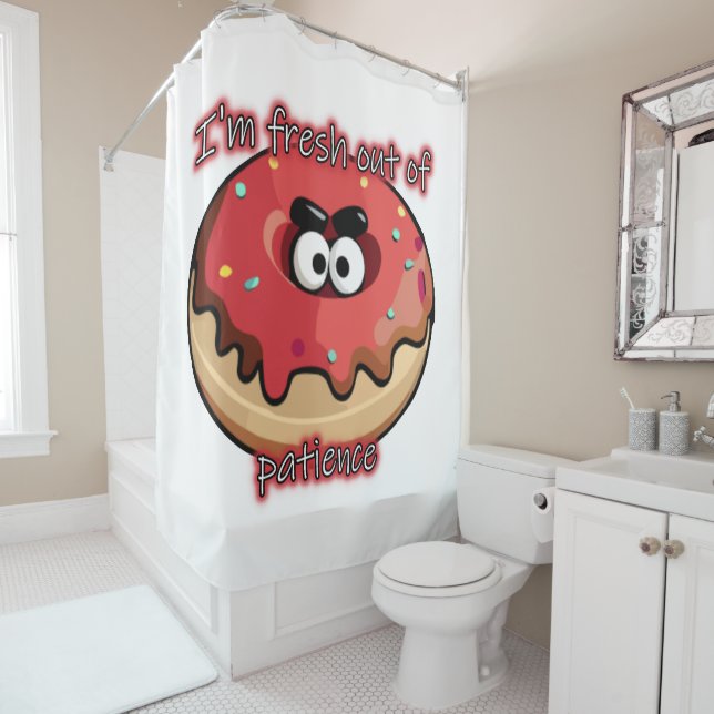 Angry Donut: Fresh out of patience Shower Curtain (In Situ)