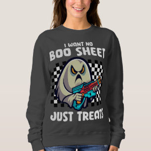 Angry Ghost I Want no Boo Sheet, Just Treats Sweatshirt