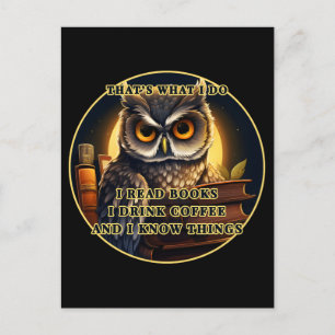 Angry Owl I read books, drink coffee I know things Postcard