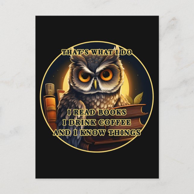 Angry Owl I read books, drink coffee I know things Postcard (Front)