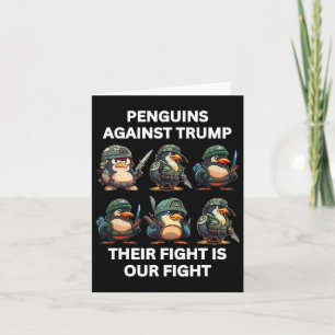Angry Penguins Against Trump Their Fight Is Our Fi Card