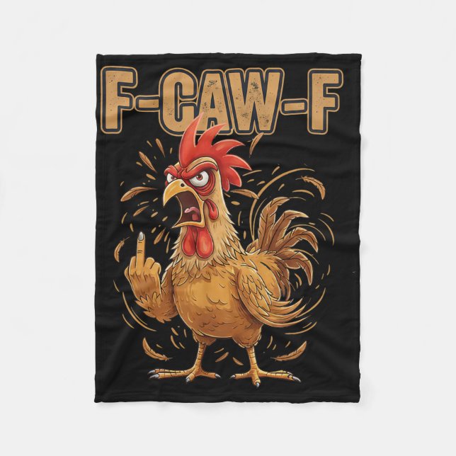 Angry Rooster F Caw F Funny Chicken Attitude  Fleece Blanket (Front)
