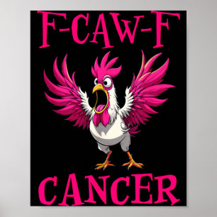 Angry Rooster F Caw F Funny Pink Rooster F Caw F Poster