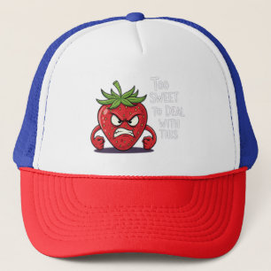 Angry Strawberry – "Too Sweet to Deal with This" Trucker Hat